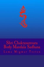 Sri Chakrasamvara Body Mandala Sadhana