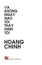 Va Khong Ngay Nao Toi Thay Hinh Toi