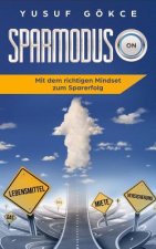 Sparmodus on: Mit Dem Richtigen Mindset Zum Sparerfolg