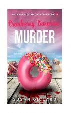 Cranberry Surprise & Murder: An Oceanside Cozy Mystery Book 53