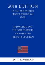 Endangered and Threatened Species - Status for Iiwi (Drepanis coccinea) (US Fish and Wildlife Service Regulation) (FWS) (2018 Edition)