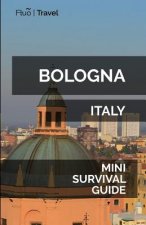 Bologna Mini Survival Guide