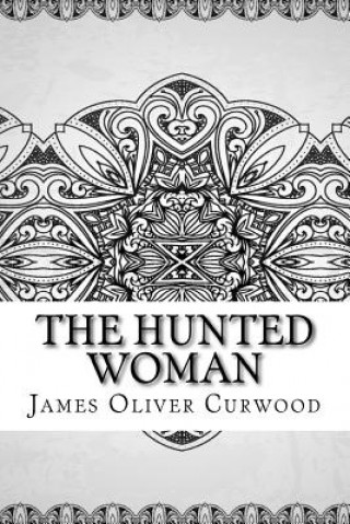 The Hunted Woman