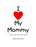 I Love My Mommy