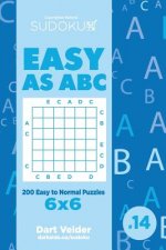 Sudoku Easy as ABC - 200 Easy to Normal Puzzles 6x6 (Volume 14)