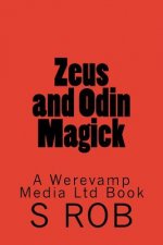 Zeus and Odin Magick