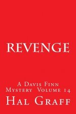 Revenge: A Davis Finn Mystery Volume 14
