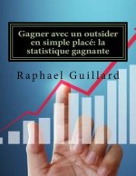 Gagner avec un tocard en simple place: la statistique gagnante