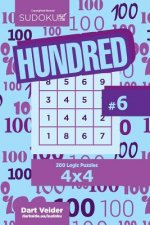 Sudoku Hundred - 200 Logic Puzzles 4x4 (Volume 6)