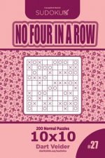 Sudoku No Four in a Row - 200 Normal Puzzles 10x10 (Volume 27)