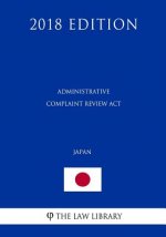 Administrative Complaint Review Act (Japan) (2018 Edition)