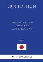 Cabinet Office Order on Restrictions on Securities Transactions (Japan) (2018 Edition)