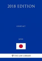 Court Act (Japan) (2018 Edition)
