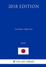 Natural Parks Act (Japan) (2018 Edition)