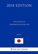 Regulation on Commercial Registration (Japan) (2018 Edition)