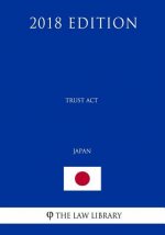Trust Act (Japan) (2018 Edition)