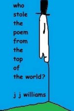 who stole the poem at the top of the world?