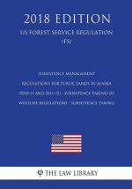 Subsistence Management Regulations for Public Lands in Alaska (2010-11 and 2011-12) - Subsistence Taking of Wildlife Regulations - Subsistence Taking