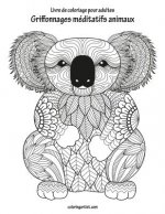 Livre de coloriage pour adultes Griffonnages meditatifs animaux 1 & 2