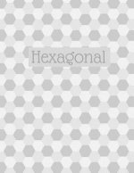 Hexagonal: Hex paper (or honeycomb paper), This large hexagons measure .5