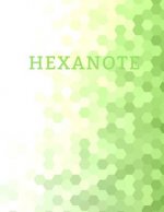 Hexanote: Hex paper (or honeycomb paper), This large hexagons measure .5