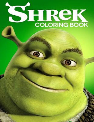 Shrek Coloring Book: Coloring Book for Kids and Adults with Fun, Easy, and Relaxing Coloring Pages