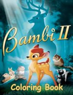 Bambi 2 Coloring Book: Coloring Book for Kids and Adults with Fun, Easy, and Relaxing Coloring Pages