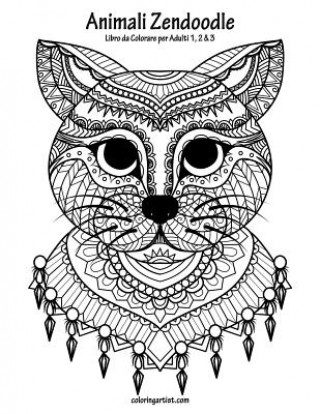 Animali Zendoodle Libro da Colorare per Adulti 1, 2 & 3