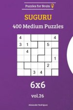 Puzzles for Brain - Suguru 400 Medium Puzzles 6x6 vol. 26