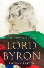 Private Life of Lord Byron