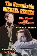 Remarkable Michael Reeves