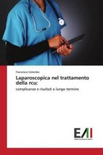 Laparoscopica nel trattamento della rcu:
