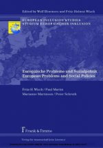 Europäische Probleme und Sozialpolitik. European Problems and Social Policies