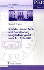 Sind die Länder Berlin und Brandenburg neugliederungsreif nach Art. 118a GG?