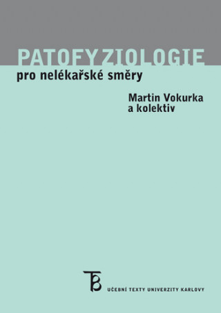 Patofyziologie pro nelékařské směry, 4. upravené vydání