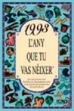 1993.L'any que tu vas néixer