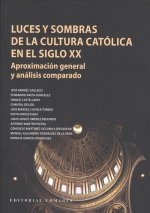 LUCES Y SOMBRAS DE LA CULTURA CATÓLICA EN EL SIGLO XX