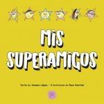 MIS SUPERAMIGOS