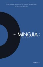 Mingjia and Related Texts - Essentials in the Understanding of the Development of Pre-Qin Philosophy