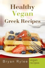 Healthy Vegan Greek Recipes