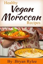 Healthy Vegan Moroccan recipes