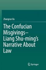 Confucian Misgivings--Liang Shu-ming's Narrative About Law