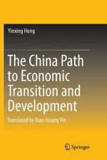China Path to Economic Transition and Development