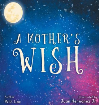 A Mother's Wish