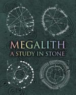 Megalith: Studies in Stone