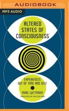 ALTERED STATES OF CONSCIOUSNESS