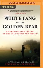 WHITE FANG & THE GOLDEN BEAR