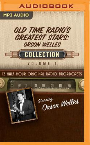 OLD TIME RADIOS GREATEST STARS ORSON WEL