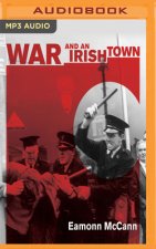 WAR & AN IRISH TOWN