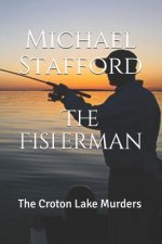 The Fisherman: The Croton Lake Murders